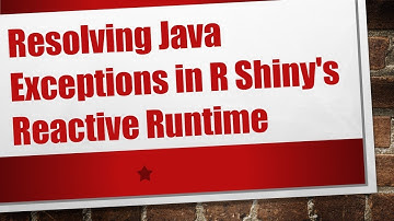 Resolving Java Exceptions in R Shiny