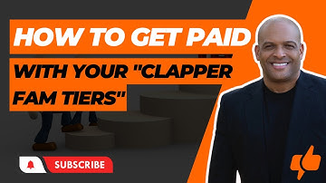 How to get Paid with Your CLAPPER FAM TIERS: Unlock Earnings with a 3-Tier Support System 🌟💰