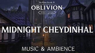 Peaceful Midnight at Cheydinhal | Oblivion Remastered Music and Ambience