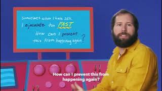 How do I stop ejaculating too fast? | Planned Parenthood Video