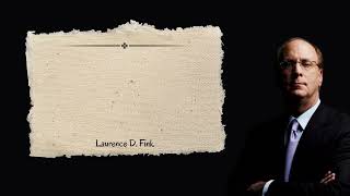 Top Larry Fink Quotes on Success (BLACKROCK) Wealth