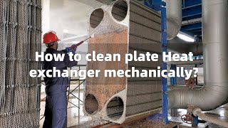 How to clean plate Heat exchanger mechanically screenshot 1