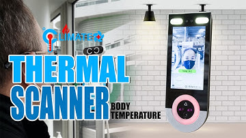 THERMAL CAMERA SCREENING |  BODY TEMPERATURE SCANNER