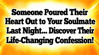 🌏Someone Poured Their Heart Out to Your Soulmate Last Night... Discover Their Life-Changing Update