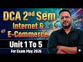 📚DCA 2nd Sem Internet Complete Unit 1 To 5 For Exam May 2026 #dca #tomarsir #internet