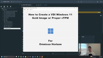 How to create a VDI Windows 11 Gold Image with proper vTPM for Omnissa Horizon