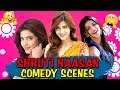 Shruti Hassan 2019 Superhit Comedy Scenes | South Hindi Dubbed Comedy Scenes