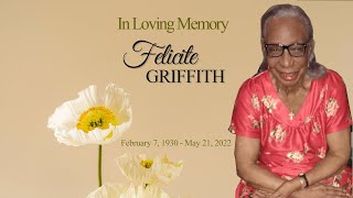 Celebrating the Life of Felicite Griffith