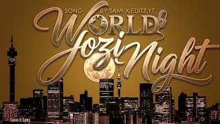 Jozi Night - Djy Fresh (feat. S Kay De Vibe) [Sami X Editz Remix/Edit] 