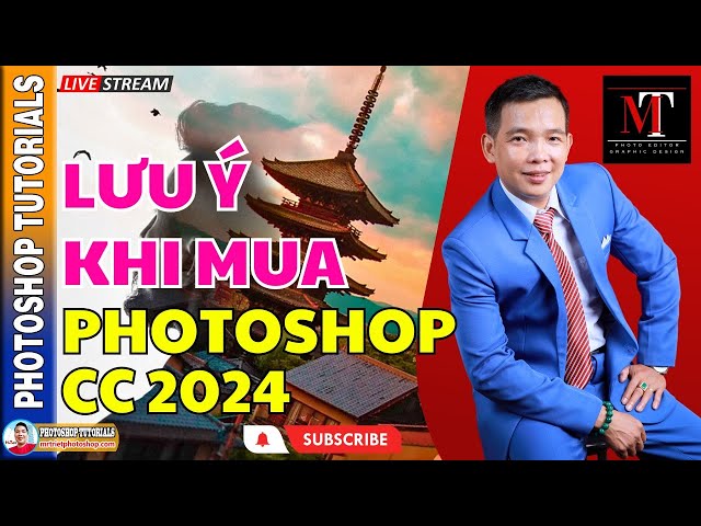 Photoshop 2024 - Những Lưu Ý Khi Mua Bản Quyền Trên Adobe 🔴 MrTriet Photoshop Tutorials