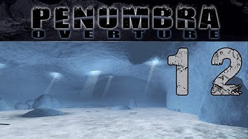 Penumbra: Overture (Part 12) - LAKE