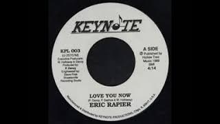 Eric Rapier - Love You Now