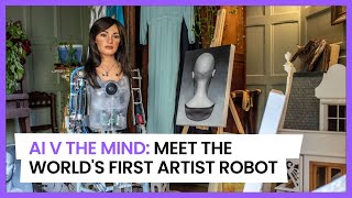 AI v The Mind: Meet the World's first Artist Robot | Sentivium