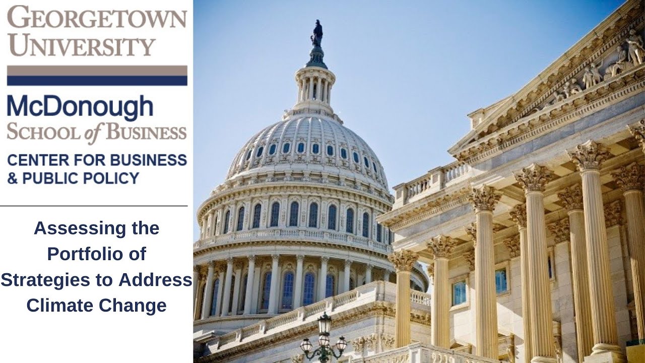 Georgetown on the Hill: Assessing the Portfolio of Strategies to Address Climate Change