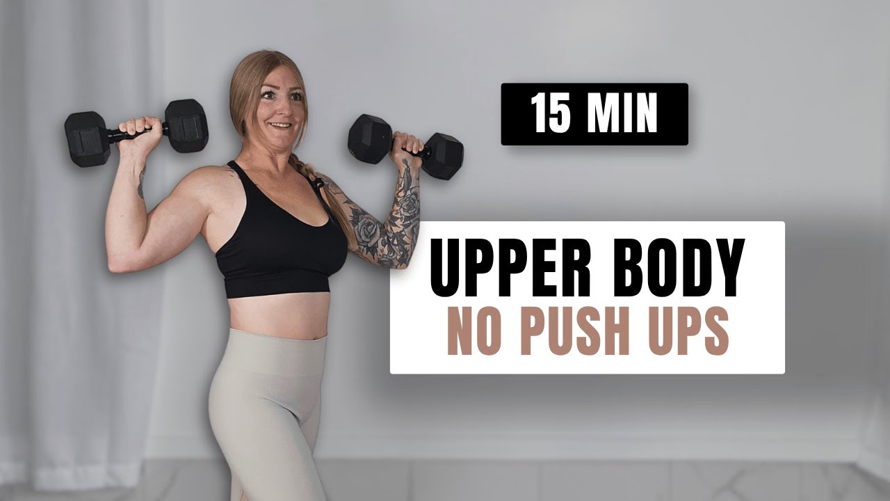 15 MIN Upper Body Dumbbell Workout | No Push Ups, No Repeats - YouTube