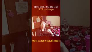 IISER Life Unveiled: From Morning Classes to Late Nights