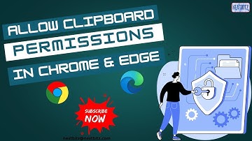 Allow Clipboard Permission In Chrome & Edge