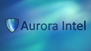 Aurora Intel Trailer