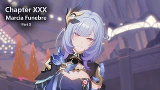 Honkai Impact - Chapter 30 (XXX): Marcia Funebre - Part 3