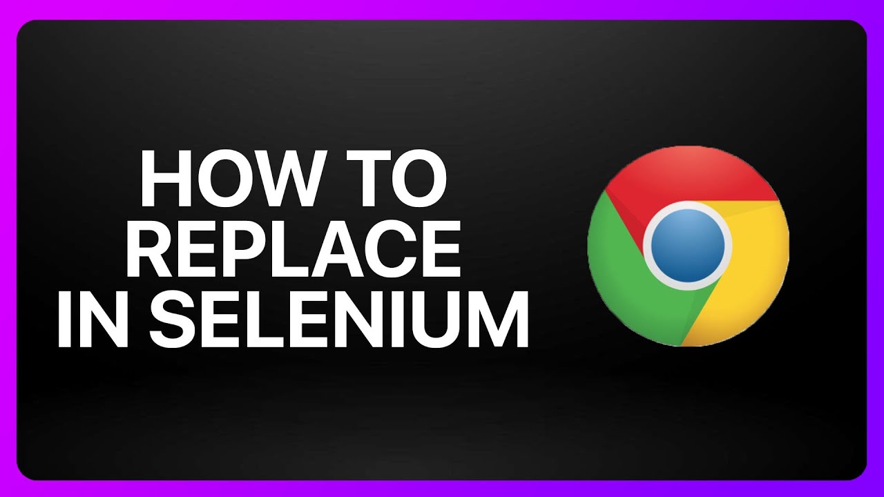 How To Replace Chromedriver In Selenium Tutorial - YouTube