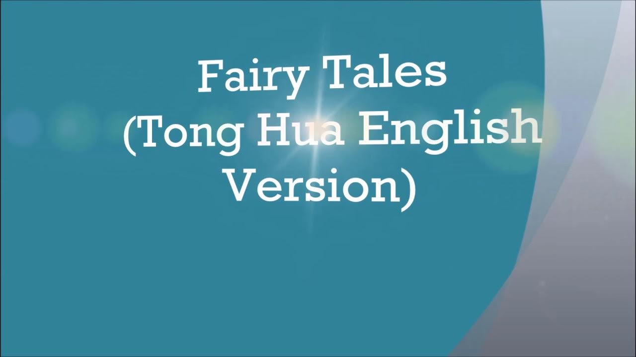 Fairy Tales (Tong Hua English Version) Lyric Video YouTube