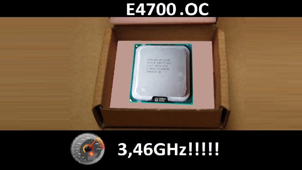 Intel core 2 duo E4700 3,46GHz OC Overclock