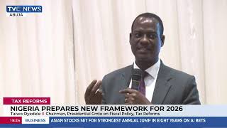 Tax Reforms: Nigeria Prepares New Framework For 2026