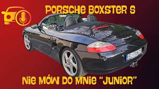 Porsche Boxster S: Nie mów do mnie "junior"