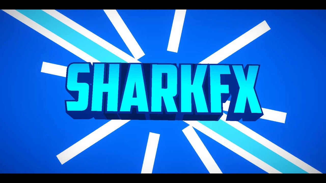 SharkFX Intro | Free Intro | 10 Likes?