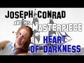 English Literature | Joseph Conrad and his masterpiece Heart of Darkness