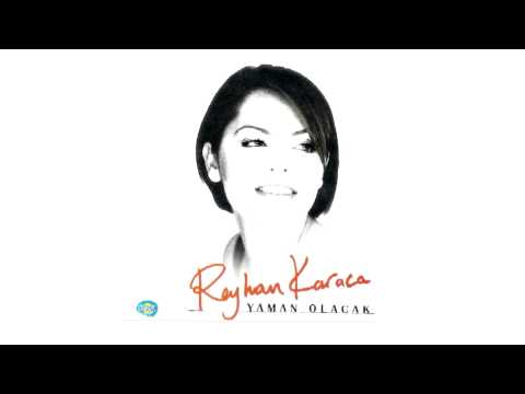 Reyhan Karaca - Iki Gözüm