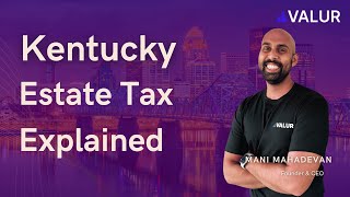 Kentucky Estate Tax Explained 2024