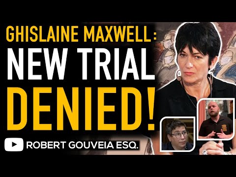 GHISLAINE MAXWELL New TRIAL DENIED as JUDGE NATHAN Rules JUROR 50 Credible