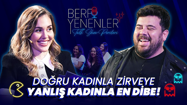 Berfu Yenenler ile Talk Show Perileri - Eser Yenenler @EYS_TV