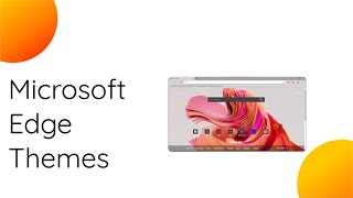 how to get the new microsoft edge themes