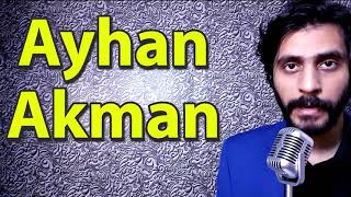 How To Pronounce Ayhan Akman