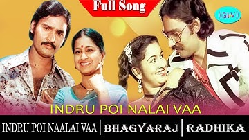 Indru Poi Naalai Vaa movie Full songs | K. Bhagyaraj | Raadhika | Tamil songs