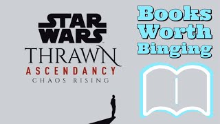Star Wars: Thrawn Ascendancy Chaos Rising Book Review; Timothy Zhan does it AGAIN!