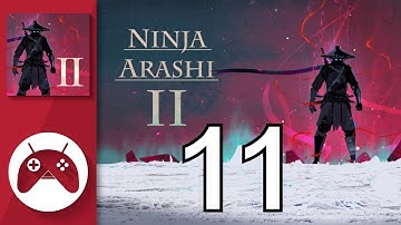 Ninja Arashi 2 - Gameplay Walkthrough Part 11 (Android - iOS)