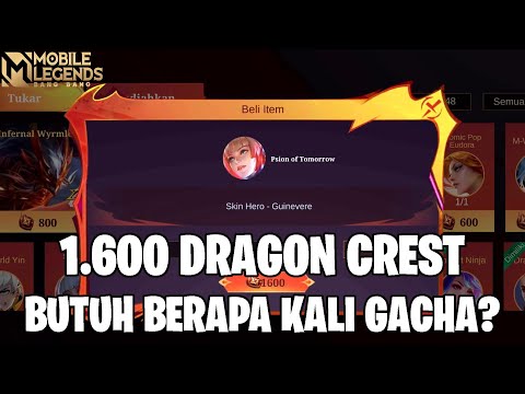 1600 DRAGON CREST BUTUH BERAPA KALI GACHA? MARI KITA SIMULASIKAN! MOBILE LEGENDS @VYGaming