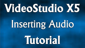 Corel VideoStudio Pro X5 -  Inserting Audio Tutorial