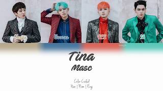 MASC (마스크) - Tina (티나) [Color Coded | Han | Rom | Eng]