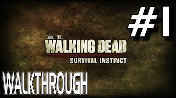 The Walking Dead: Survival Instinct - Complete Gameplay Walkthrough Part 1