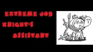EXTREME JOB KNIGHT'S ASSISTANT! : Tutorial & Review screenshot 5