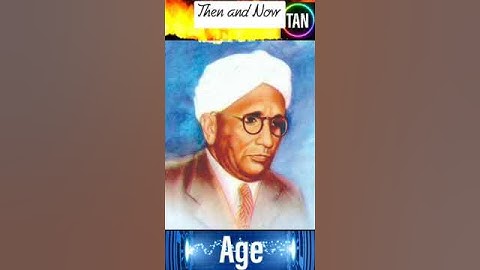 SCIENTIST C. V. RAMAN AGE & THEN AND NOW PICTURE #shorts