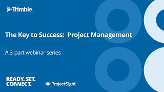 Connecting Projects with Trimble's ProjectSight for MEP Webinar