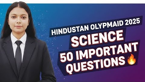 Hindustan Olympiad 2025 🔥 Science 50 Important Questions for all classes by @AyushConnection 