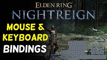 Keyboard and Mouse Bindings | Elden Ring Nightreign