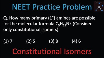 How many primary amines are possible for the molecular formula C5H13N?