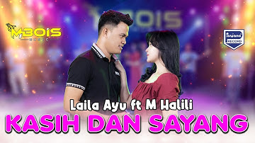 Kasih Dan Sayang - Laila Ayu Ft. M.Halili - Mbois Music